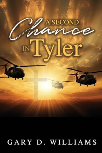 A Second Chance in Tyler A Second Chance in Tyler von Trilogy Christian Publishing