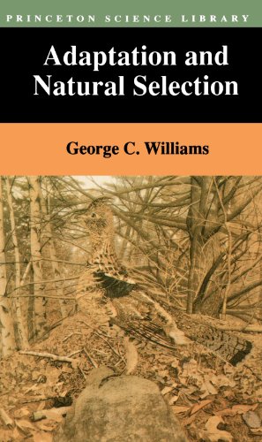 Adaptation and Natural Selection: A Critique of Some Current Evolutionary Thought (Princeton Science Library)