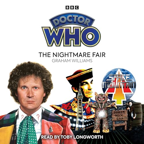 Doctor Who: The Nightmare Fair: 6th Doctor Novelisation von BBC Physical Audio