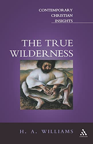 True Wilderness (Contemporary Christian Insights) von Continuum