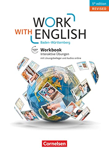 Work with English - 5th edition Revised - Baden-Württemberg - A2-B1+: Workbook mit interaktiven Übungen online - Mit Lösungsbeileger und Audios online von Cornelsen Verlag GmbH