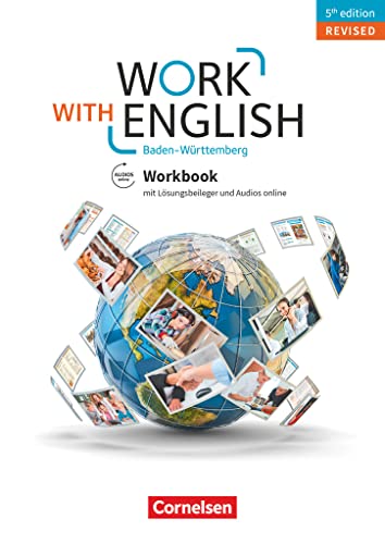 Work with English - 5th edition Revised - Baden-Württemberg - A2-B1+: Workbook - Mit Lösungsbeileger und Audios online