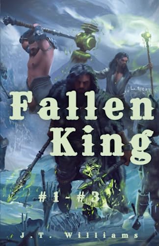 Fallen King Omnibus (1-3): Dwarven Progression Fantasy (Dwemhar Realms Omnibuses)