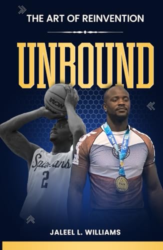 Unbound: The Art of Reinvention von Independently published