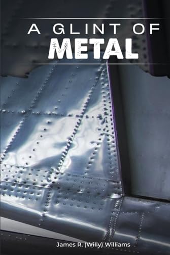 A Glint of Metal von Independently published