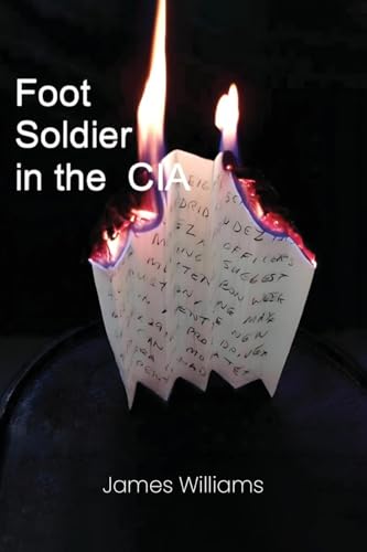 Foot Soldier in the CIA Foot Soldier in the CIA von WP Lighthouse