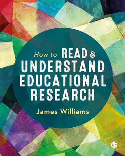 How to Read and Understand Educational Research von Sage Publications