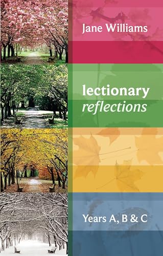 Lectionary Reflections: Years A, B & C: Years A, B And C von SPCK Publishing