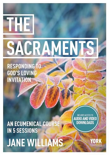 The Sacraments: York Courses von York Courses