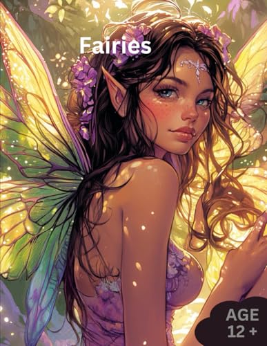 Fairies: Fairies Coloring book for adults Ages 12+ von Independently published