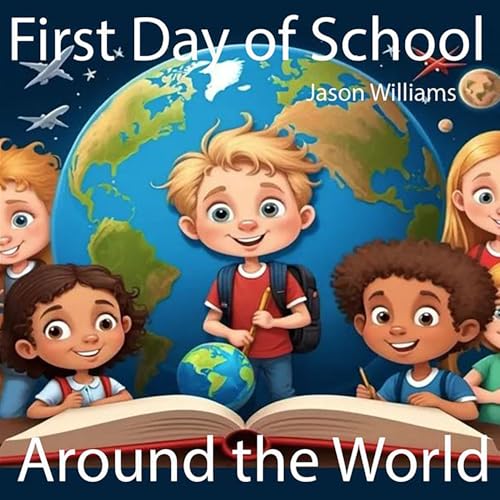 First Day of School around the World von Williams Brothers