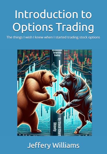 Introduction to Options Trading: The things I wish I knew when I started trading stock options Introduction to Options Trading: The things I wish I knew when I started trading stock options