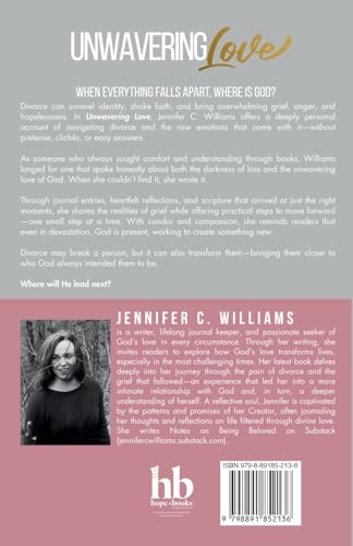 Unwavering Love: A Chronicling of God's Love Through a Divorce Unwavering Love: A Chronicling of God's Love Through a Divorce von Hope*books