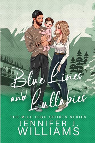 Blue Lines and Lullabies: A Single Dad, Hockey Novella Romance (Mile High Series) von Independently published