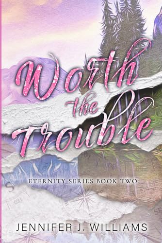 Worth the Trouble: Special Edition Paperback (Eternity Series) (Eternity Series Special Edition Paperbacks, Band 2) von Independently published