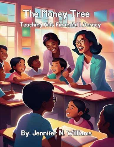 The Money Tree: Teaching Kids Financial Literacy von Independently published