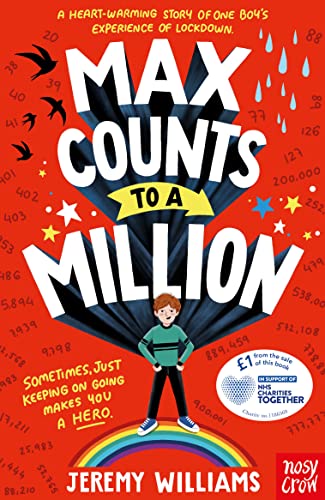 Max Counts to a Million: A funny, heart-warming story about one boy’s experience of lockdown von Nosy Crow