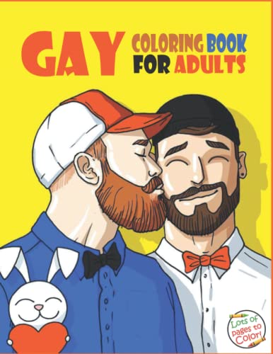 Gay Coloring Book For Adults: Adult Gay Coloring Books With 30+ Hot And Sexy Gay Coloring Pages For Relaxation And Stress Relief von Independently published