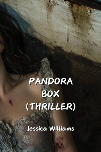 PANDORA BOX (THRILLER) von Jessica Williams