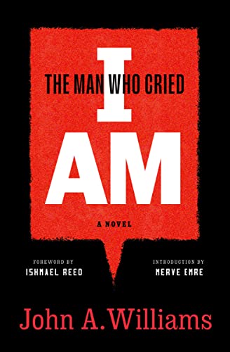 The Man Who Cried I Am: A Novel von Library of America