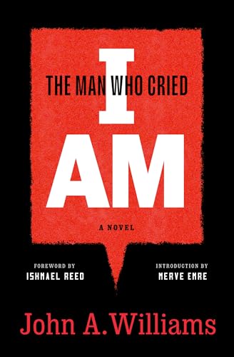 The Man Who Cried I Am: A Novel von Library of America