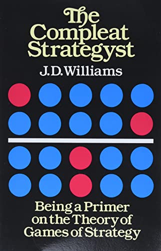 The Compleat Strategyst: Being a Primer on the Theory of Games Strategy (Dover Books on Mathematics) von Dover Publications