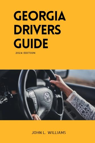 Georgia Drivers Guide: A study manual on Getting your Drivers License and passing your DMV Exam (Drivers Manual) von Independently published