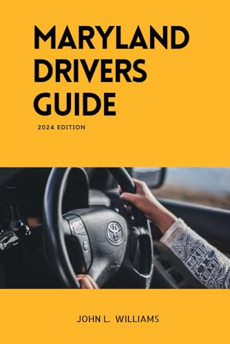 Maryland Drivers Guide: A study manual on Getting your Drivers License 2024-2025 (Drivers Manual) von Independently published