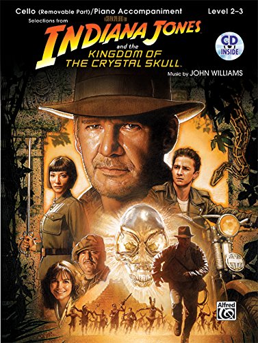 Indiana Jones and the Kingdom of the Crystal Skull, w. Audio-CD, for Cello and Piano Accompaniment: Level 2-3. CD: Demo track & Play-along (Pop Instrumental Solo)