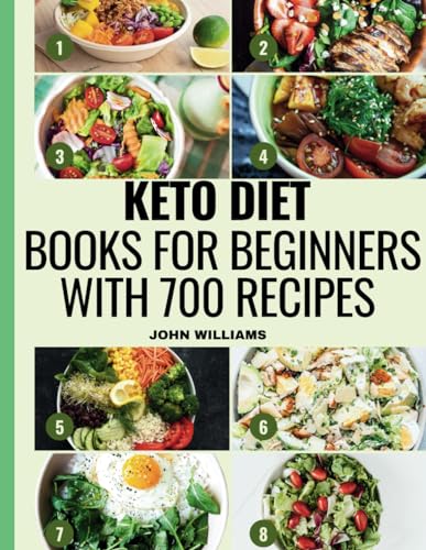 Keto diet books for beginners with 700 recipes: Simplify your Keto journey with our comprehensive cookbook featuring 700 beginner-friendly recipes, curated to nourish your body, tantalize your taste b von Independently published