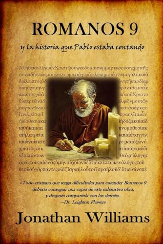 ROMANOS 9 Y la historia que Pablo estaba contando von Independently published