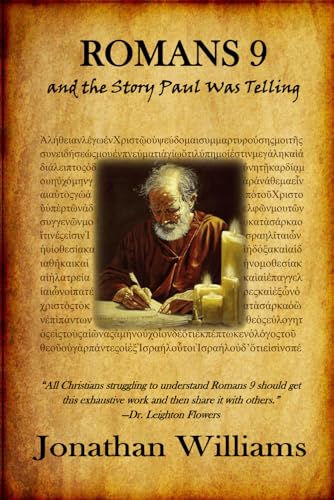 Romans 9 and the Story Paul Was Telling