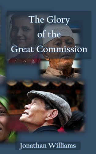 The Glory of the Great Commission von Independently published