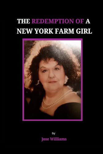 The Redemption Of A New York Farm Girl von Independently published