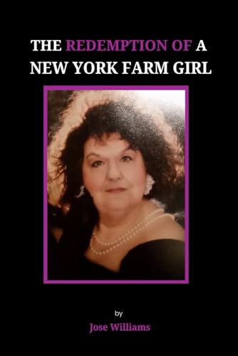 The Redemption Of A New York Farm Girl von Independently published