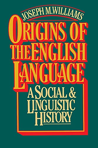 Origins of the English Language: A Social and Linguistic History