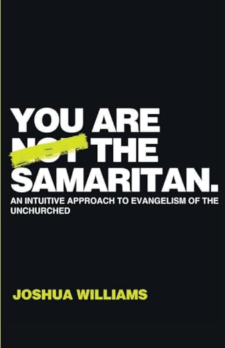You Are Not the Samaritan von Josephs Ministry LLC