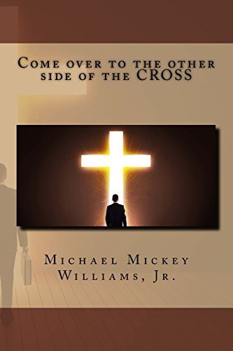 Come over to the other side of the CROSS von CreateSpace Independent Publishing Platform