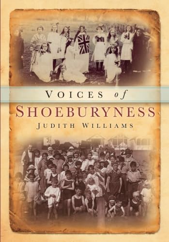 Voices of Shoeburyness von The History Press Ltd