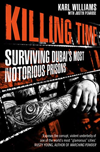Killing Time: Surviving Dubai's Most Notorious Prisons