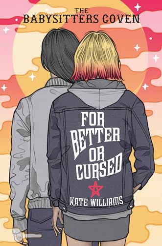For Better or Cursed (The Babysitters Coven, Band 2)