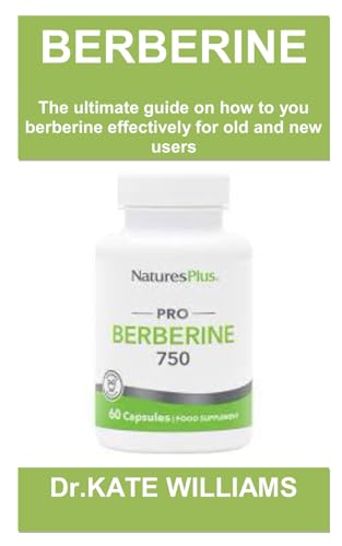 BERBERINE WEIGHT LOSS GUIDE BOOK: Berberine for weight loss: the ultimate guide and top secret on how to use it,possible risks and who it is meant for von Independently published