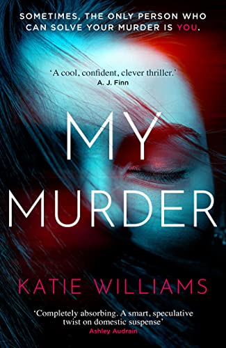 My Murder: an absorbing thriller with a shocking twist you won't see coming von Wildfire