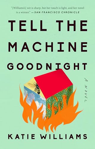 Tell the Machine Goodnight: A Novel von Riverhead Books