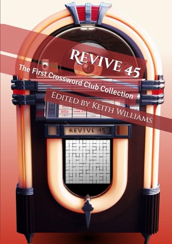 Revive 45: The First Crossword Club Collection