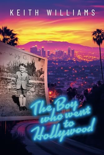 THE BOY WHO WENT TO HOLLYWOOD von Independently published