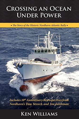 Crossing An Ocean Under Power, 10th Anniversary Edition
