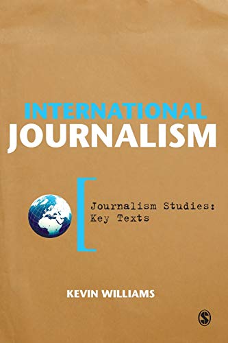 International Journalism (Journalism Studies: Key Texts) von Sage Publications