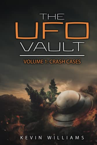 The UFO Vault: Volume 1: Crash Cases