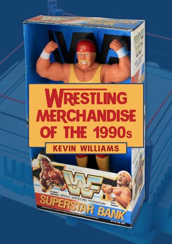 Wrestling Merchandise of the 1990s von Amberley Publishing